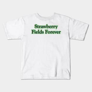 Strawberry Fields Forever (The Beatles) Kids T-Shirt